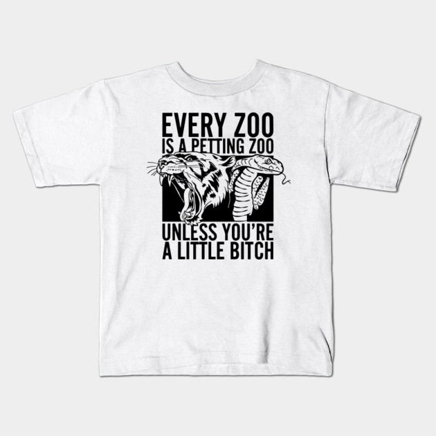every zoo is a petting zoo shirt